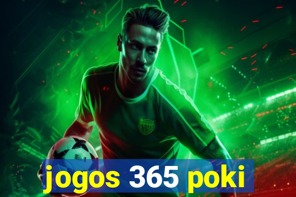 jogos 365 poki